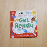 This is how we: Get ready