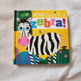 Never Touch A Zebra!