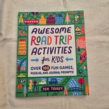 Awesome Road Trip Activities for Kids: Over 100 Fun Games, Puzzles, and Journal Prompts!